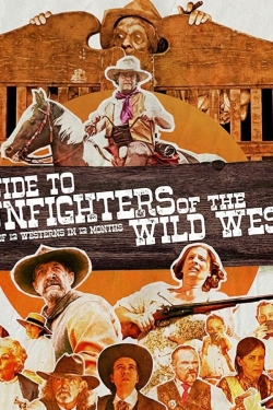 watch free A Guide to Gunfighters of the Wild West hd online