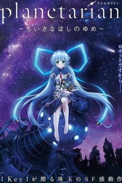 watch free Planetarian: The Reverie of a Little Planet hd online