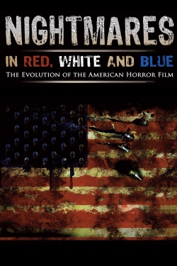 watch free Nightmares in Red, White and Blue hd online