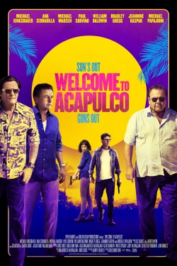 watch free Welcome to Acapulco hd online