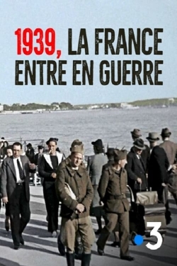 watch free 1939, la France entre en guerre hd online