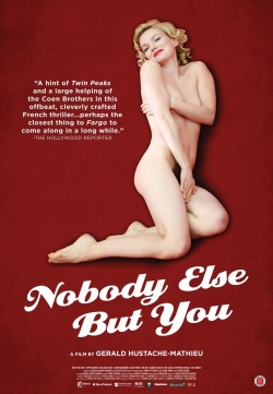 watch free Nobody Else But You hd online