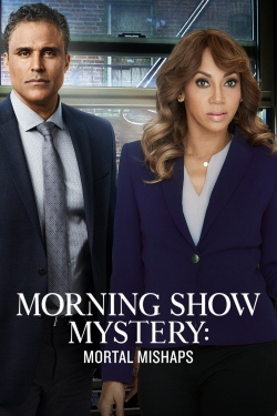 watch free Morning Show Mystery: Mortal Mishaps hd online