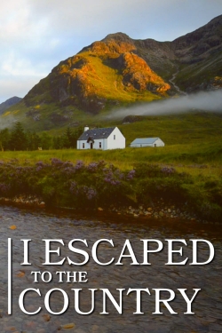 watch free I Escaped To The Country hd online