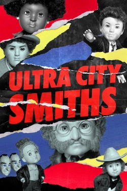 watch free Ultra City Smiths hd online