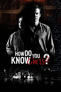 watch free How Do You Know Chris? hd online