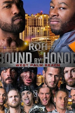 watch free ROH Bound by Honor - West Palm Beach, FL hd online