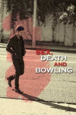 watch free Sex, Death and Bowling hd online