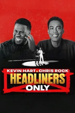 watch free Kevin Hart & Chris Rock: Headliners Only hd online
