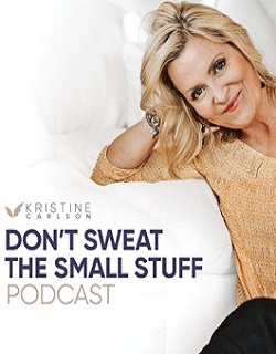 watch free Don't Sweat the Small Stuff: The Kristine Carlson Story hd online