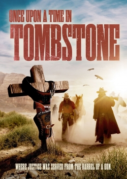 watch free Once Upon a Time in Tombstone hd online
