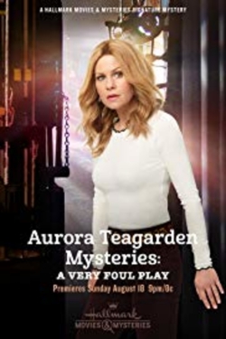 watch free Aurora Teagarden Mysteries: A Very Foul Play hd online