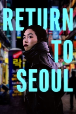 watch free Return to Seoul hd online