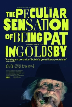 watch free The Peculiar Sensation of Being Pat Ingoldsby hd online