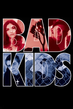 watch free The Bad Kids hd online