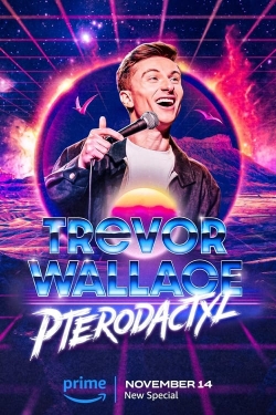 watch free Trevor Wallace: Pterodactyl hd online