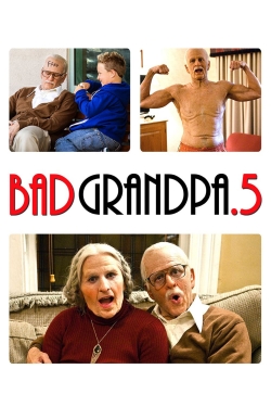 watch free Jackass Presents: Bad Grandpa .5 hd online