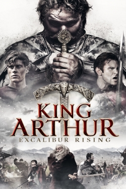 watch free King Arthur: Excalibur Rising hd online