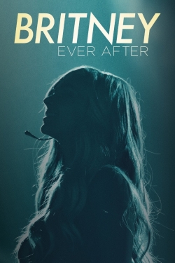 watch free Britney Ever After hd online
