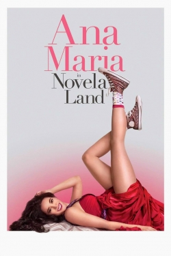 watch free Ana Maria in Novela Land hd online