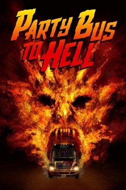 watch free Party Bus To Hell hd online