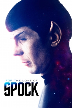 watch free For the Love of Spock hd online