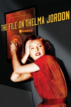 watch free The File on Thelma Jordon hd online