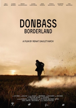 watch free Donbass. Borderland hd online