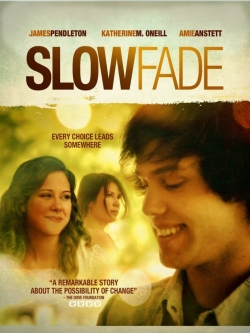 watch free Slow Fade hd online