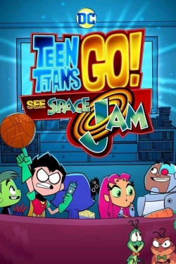 watch free Teen Titans Go! See Space Jam hd online