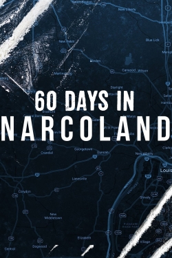 watch free 60 Days In: Narcoland hd online