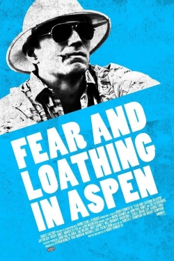 watch free Fear and Loathing in Aspen hd online