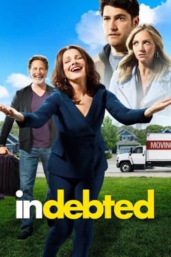 watch free Indebted hd online