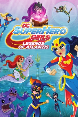 watch free DC Super Hero Girls: Legends of Atlantis hd online
