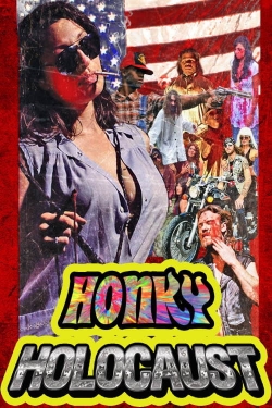 watch free Honky Holocaust hd online