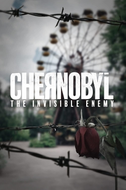 watch free Chernobyl: The Invisible Enemy hd online