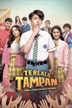 watch free Terlalu Tampan hd online