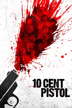 watch free 10 Cent Pistol hd online