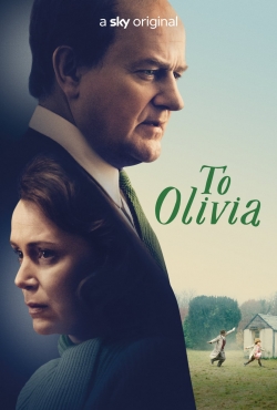 watch free To Olivia hd online