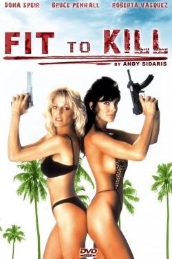 watch free Fit to Kill hd online