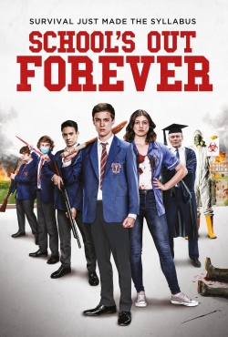 watch free School's Out Forever hd online