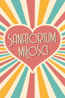 watch free Sanatorium miłości hd online