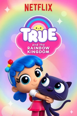 watch free True and the Rainbow Kingdom hd online