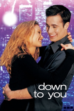 watch free Down to You hd online