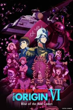 watch free Mobile Suit Gundam: The Origin VI – Rise of the Red Comet hd online