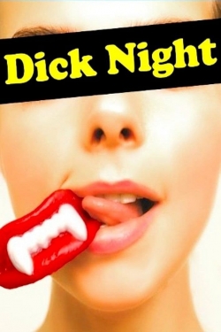 watch free Dick Night hd online