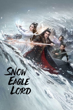 watch free Snow Eagle Lord hd online
