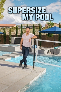 watch free Supersize My Pool hd online