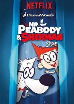 watch free The Mr. Peabody & Sherman Show hd online