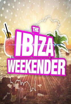 watch free The Ibiza Weekender hd online